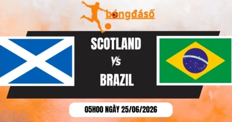 Soi Kèo Nhà Cái Scotland vs Brazil – Bảng C World Cup 05h00 25/06/2026