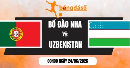 Kèo Nhà Cái Bồ Đào Nha Vs Uzbekistan – Bảng K World Cup 0h00 24/06/2026