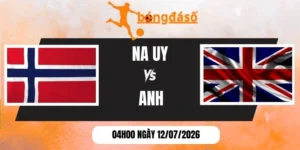 Soi kèo bóng đá Na Uy vs Anh - Vòng tứ kết World Cup 04h00 12/07/2026