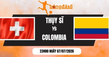 Soi Kèo Bóng Đá Thụy Sĩ Vs Colombia – Vòng 16 Đội World Cup 23h00 07/07/2026