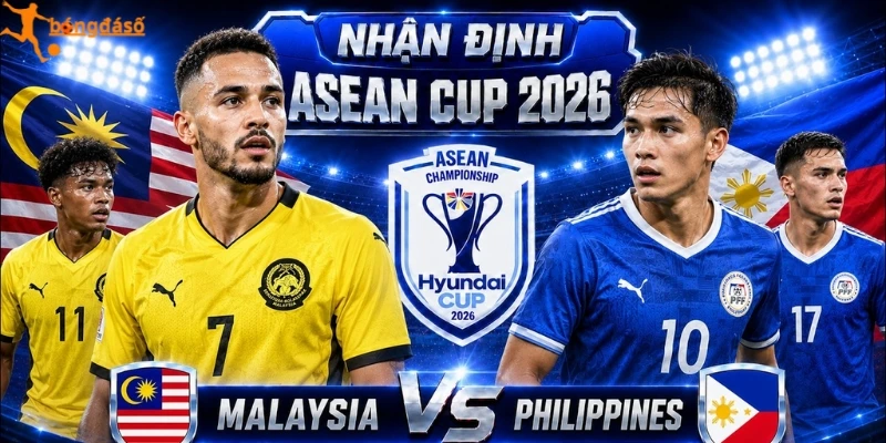 Nhận định các lựa chọn cược Malaysia vs Philippines