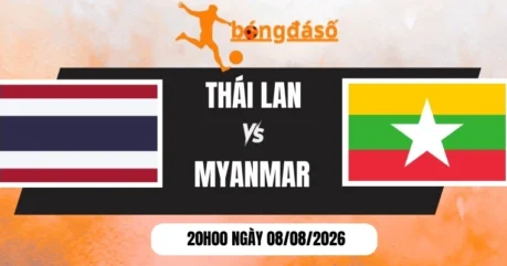 Tỷ Lệ Kèo Thái Lan Vs Myanmar – Vòng Bảng AFF Cup 20h00 08/08/2026
